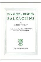 Couverture du livre « Paysages et destins balzaciens » de Amedee Ponceau aux éditions Beauchesne