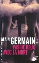 Couverture du livre « Pas de deux avec la mort » de Alain Germain aux éditions Editions Du Masque