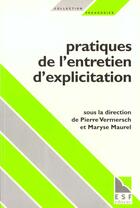 Couverture du livre « Pratiques de l'entretien d'explicitation » de Pierre Vermersch aux éditions Esf