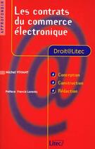 Couverture du livre « Les contrats du commerce électronique » de Michel Vivant aux éditions Lexisnexis