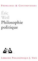 Couverture du livre « Philosophie politique » de Eric Weil aux éditions Vrin