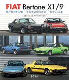 Couverture du livre « Fiat Bertone X 1/9 ; sportive, futuriste, stylée » de Jean-Luc Armagnacq aux éditions Etai