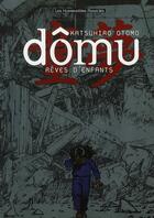 Couverture du livre « Dômu ; rêves d'enfant » de Katsuhiro Otomo aux éditions Humanoides Associes
