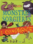 Couverture du livre « Monstres, sorcières et compagnie » de  aux éditions Milan