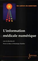 Couverture du livre « L'information médicale numérique t.2 n 2 » de Lebeux aux éditions Hermes Science Publications