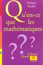 Couverture du livre « Qu'est-ce que les mathematiques ? » de Norbert Verdier aux éditions Le Pommier