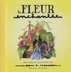 Couverture du livre « La fleur enchantée » de Jean-Adrien Mercier aux éditions Signe