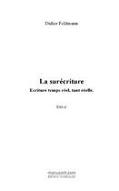 Couverture du livre « La surecriture » de Didier Feldmann aux éditions Le Manuscrit