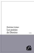 Couverture du livre « Les poésies de Domino » de Dominique Lartigue aux éditions Publibook