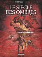 Couverture du livre « Le siècle des ombres Tome 2 : l'antre » de Eric Corbeyran et Michel Suro aux éditions Delcourt