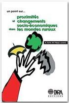 Couverture du livre « Proximités et changements socio-économiques dans les mondes ruraux » de Torre et Filippi aux éditions Quae