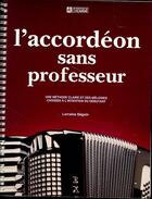 Couverture du livre « L'accordéon sans professeur » de Lorraine Seguin aux éditions Editions De L'homme