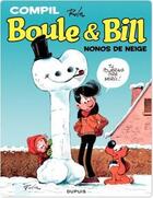 Couverture du livre « Boule et Bill ; la compil t.1 ; nonos de neige ; recueil de gags enneigés » de Jean Roba aux éditions Dupuis