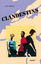 Couverture du livre « Clandestins » de Luc Baba aux éditions Labor Litterature