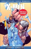 Couverture du livre « X-Men t.2 : opération tolérance zéro » de Carlos Pacheco et Scott Lobdell aux éditions Panini