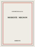 Couverture du livre « Modeste Mignon » de Honoré De Balzac aux éditions Bibebook