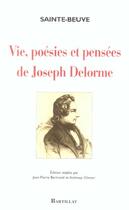 Couverture du livre « Vie, poesies et pensees de joseph delorme » de Sainte-Beuve C-A. aux éditions Bartillat