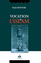 Couverture du livre « Vocation de l'Islam » de Malek Bennabi aux éditions Albouraq