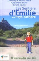 Couverture du livre « Les sentiers d'emilie en pays cathare » de Bruno Valcke et Genevieve Peres aux éditions Rando