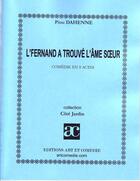 Couverture du livre « L'Fernand a trouvé l'âme soeur » de Piou Dahenne aux éditions Art Et Comedie