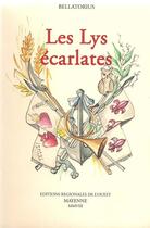 Couverture du livre « Les lys écarlates » de Bellatorius aux éditions Regionales De L'ouest