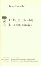 Couverture du livre « Le Cid ; l'illusion comique » de Pierre Corneille aux éditions Stfm