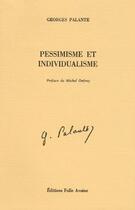 Couverture du livre « Pessimisme et individualisme » de Georges Palante aux éditions Folle Avoine