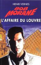 Couverture du livre « Bob Morane ; l'affaire du Louvre » de Henri Vernes aux éditions Ananke