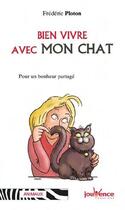 Couverture du livre « Bien vivre avec mon chat » de Frederic Ploton aux éditions Jouvence