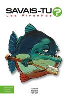 Couverture du livre « Les piranhas » de Alain M. Bergeron aux éditions Éditions Michel Quintin