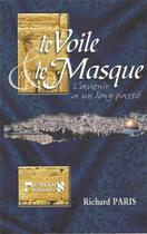 Couverture du livre « Le voile et le masque ; l'avenir a un long passé » de Richard Paris aux éditions Emeth