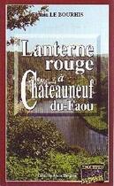 Couverture du livre « Lanterne rouge à Châteauneuf-du-Faou » de Firmin Le Bourhis aux éditions Bargain