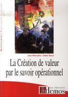 Couverture du livre « La création de valeur par le savoir opérationnel » de Wemaere / Naud aux éditions Demos