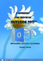 Couverture du livre « J'apprends à me servir de Outlook 2013 » de Joel Green aux éditions Ios
