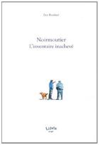 Couverture du livre « Noirmoutier l'inventaire inacheve » de Eric Bouhier aux éditions Litote En Tete
