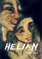Couverture du livre « Helian 1936-2013 » de Albert Lequeux aux éditions Interactive Project