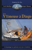 Couverture du livre « De la V'limeuse à Dingo » de Carl Mailhot et Dominique Manny et Daminen De Pas aux éditions Vagnon
