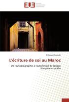 Couverture du livre « L'ecriture de soi au maroc » de Yacoubi-E aux éditions Editions Universitaires Europeennes