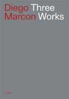 Couverture du livre « Diego Marcon : three works » de  aux éditions Lenz Press