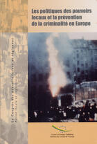 Couverture du livre « Les politiques des pouvoirs locaux et la prevention de la criminalite en europe » de  aux éditions Documentation Francaise