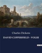 Couverture du livre « DAVID COPPERFIELD - VOLIII » de Charles Dickens aux éditions Culturea