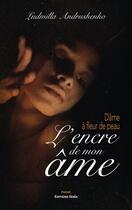 Couverture du livre « Dâme à fleur de peau : l'encre de mon âme » de Ludmilla Andrushenko aux éditions Editions Maia