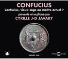 Couverture du livre « Confucius, vieux sage ou maître actuel ? » de Cyrille J.-D. Javary aux éditions Frémeaux & Associés