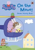 Couverture du livre « PEPPA PIG ; on the move! » de  aux éditions Ladybird