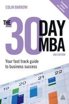 Couverture du livre « The 30 Day MBA » de Barrow Colin aux éditions Kogan Page Digital