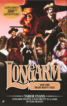 Couverture du livre « Longarm 300: Longarm and the Dead Man's Tale » de Evans Tabor aux éditions Penguin Group Us