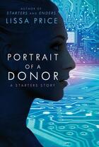 Couverture du livre « Portrait of a Donor (Short Story) » de Lissa Price aux éditions Rhcb Digital