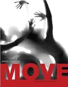 Couverture du livre « Move » de James Houston aux éditions Powerhouse