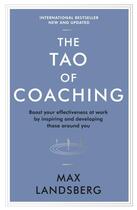 Couverture du livre « THE TAO OF COACHING » de Max Landsberg aux éditions Profile Books