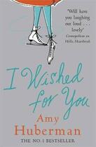 Couverture du livre « I Wished For You » de Amy Huberman aux éditions Viking Adult